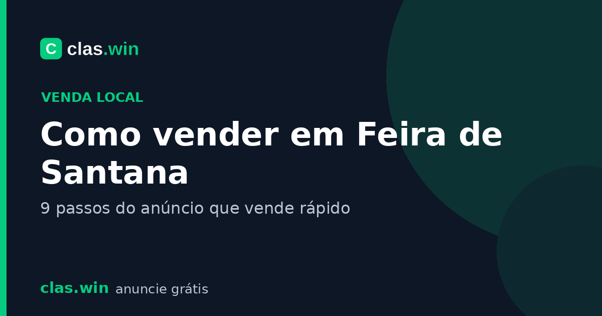 Como vender em Feira de Santana: 9 passos práticos