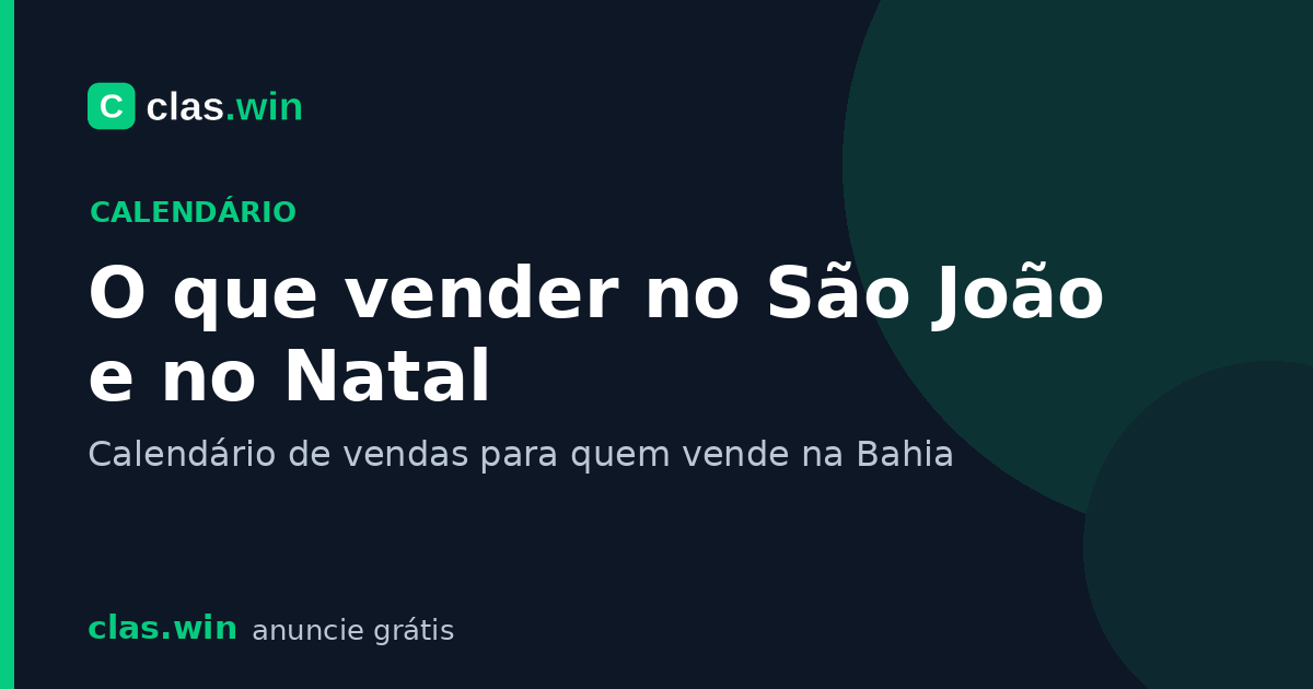 O que vender no São João e no Natal